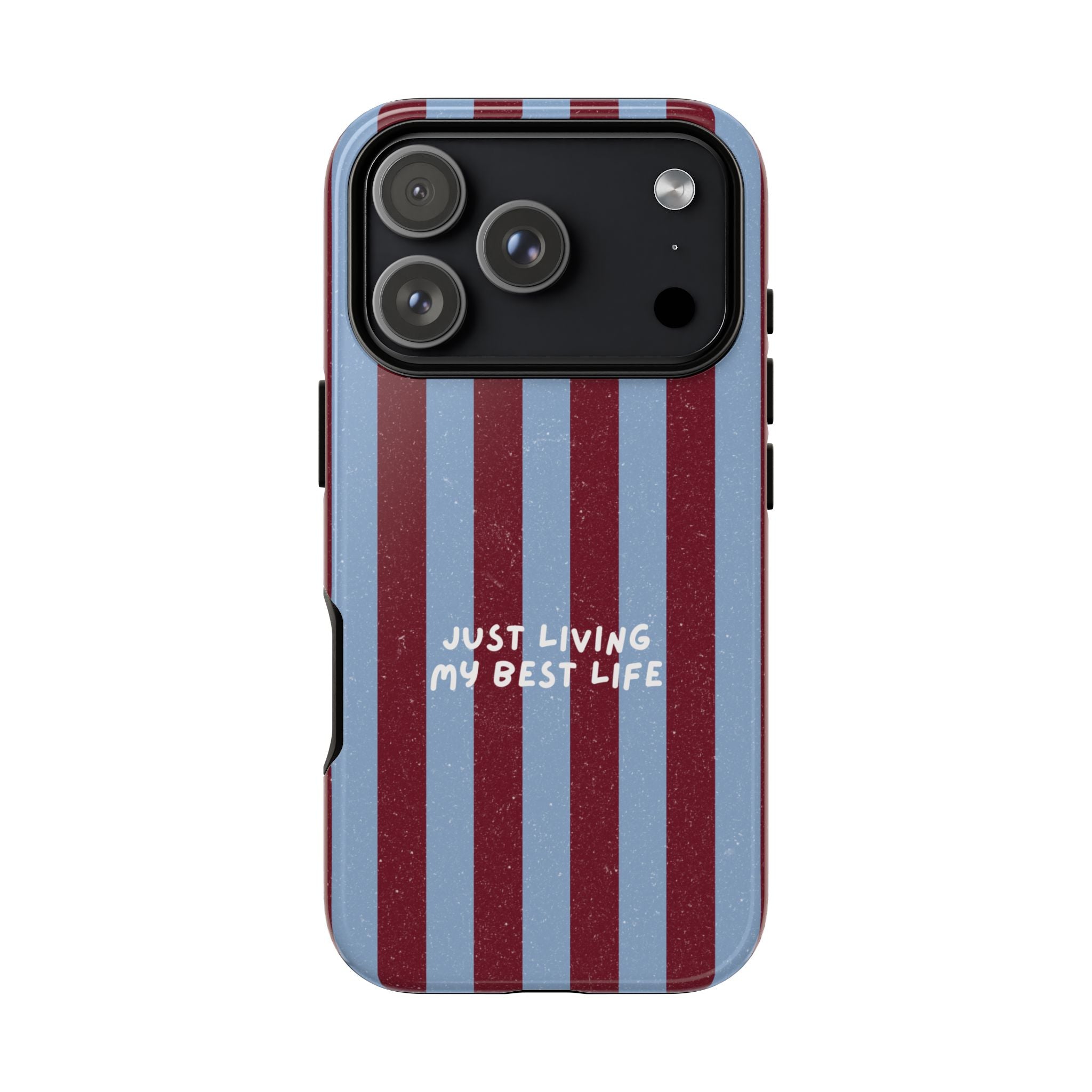 Just Living My Best Life Phone Case