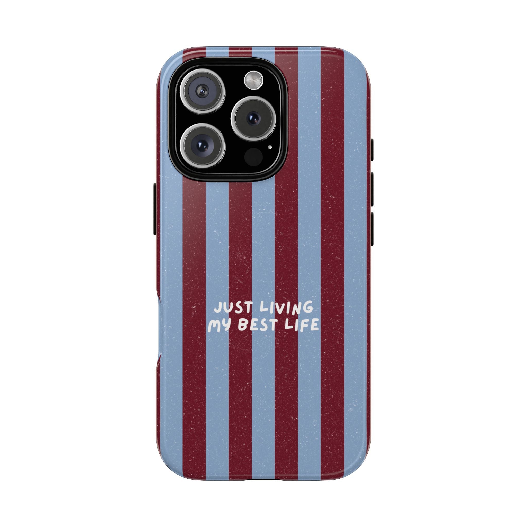 Just Living My Best Life Phone Case