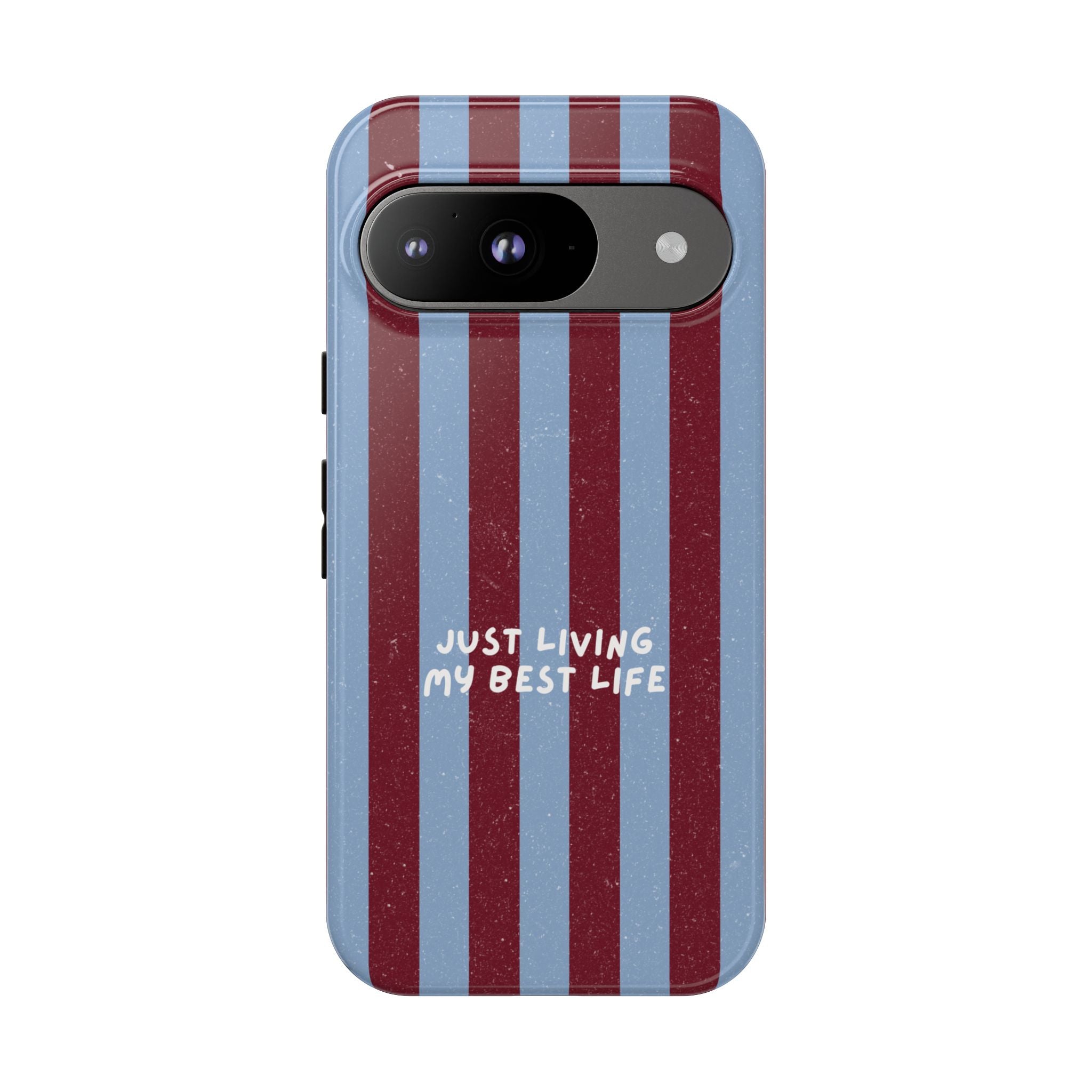 Just Living My Best Life Phone Case