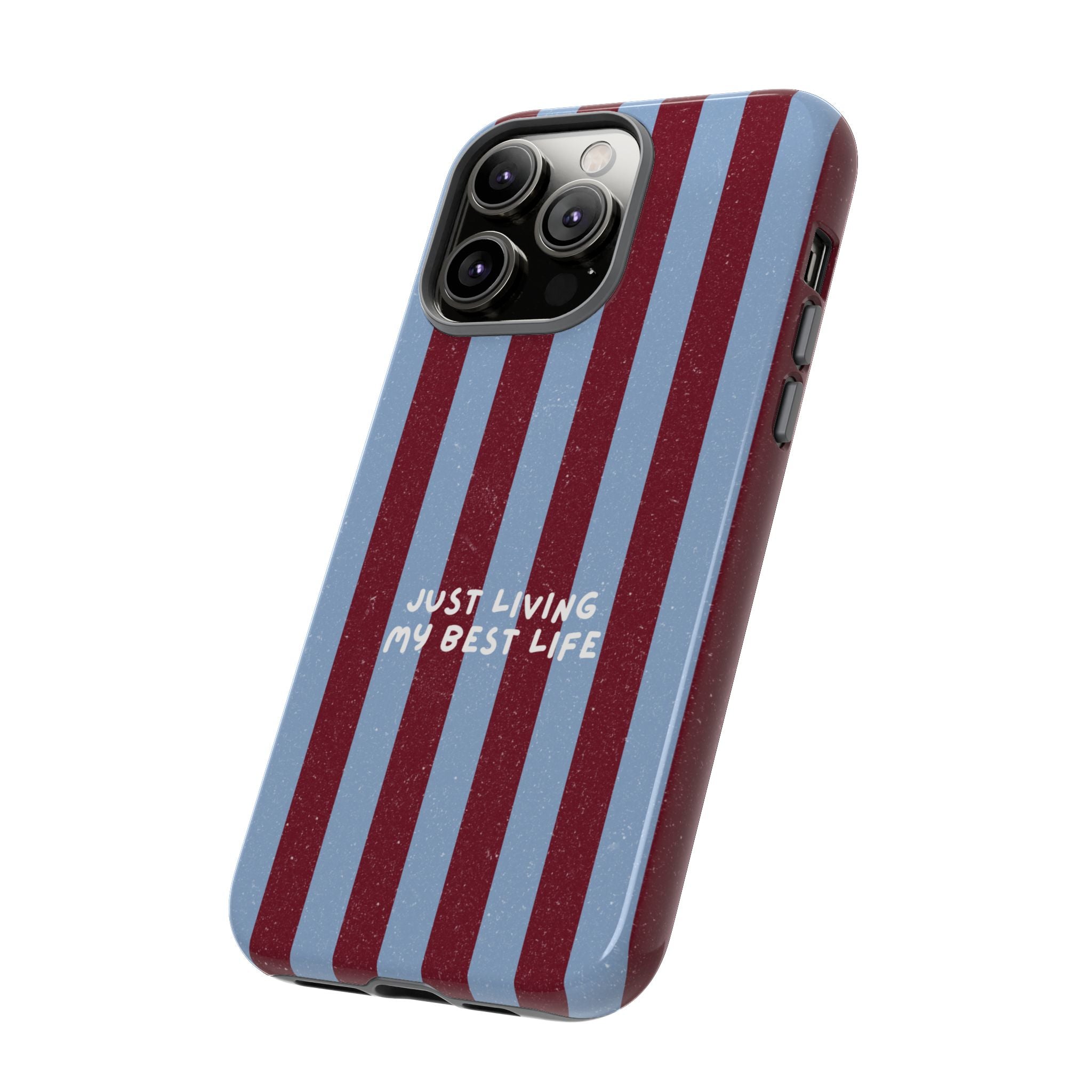 Just Living My Best Life Phone Case