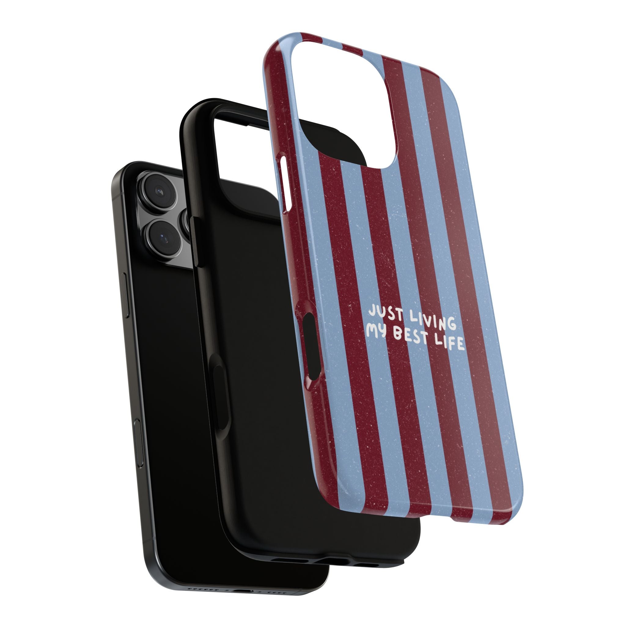 Just Living My Best Life Phone Case