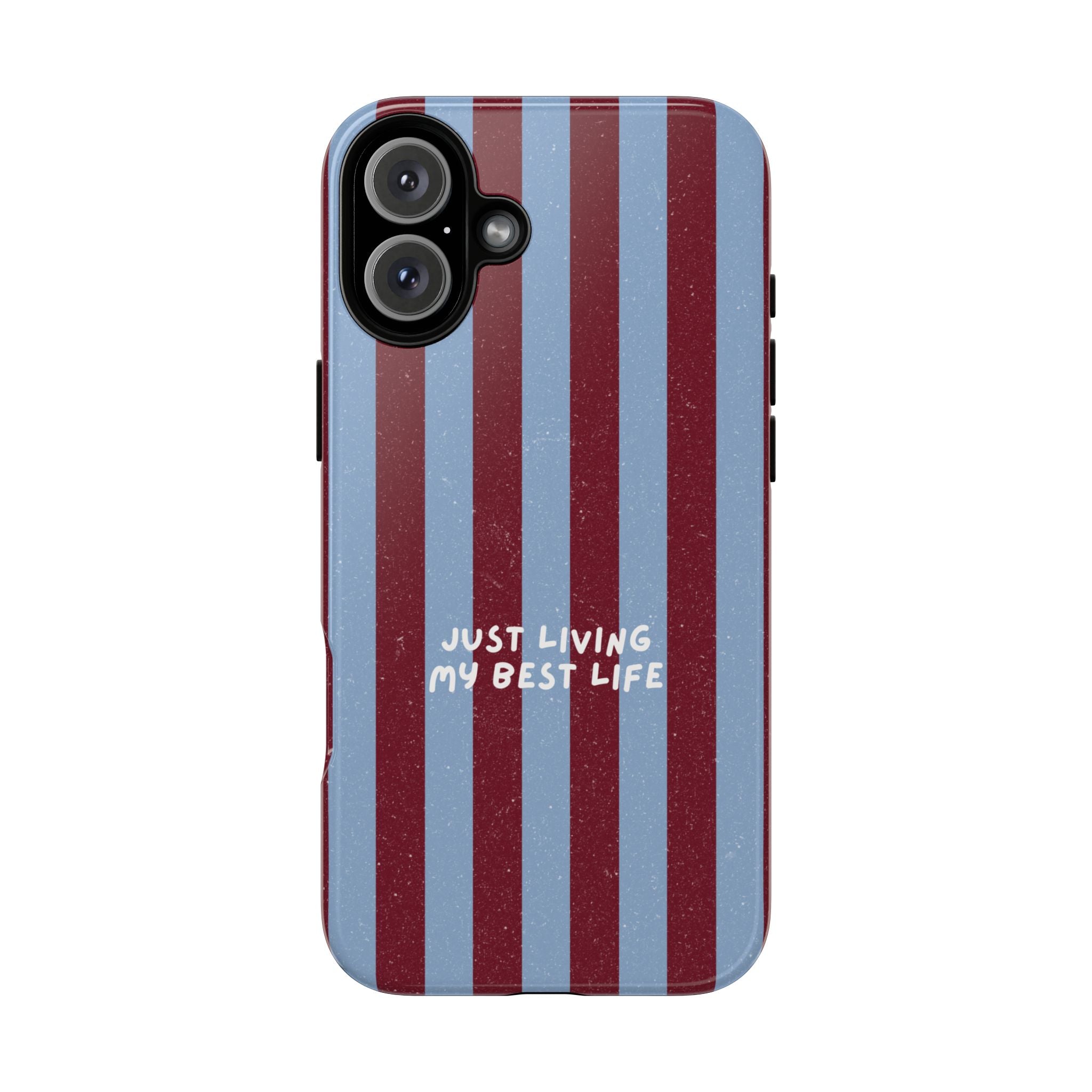Just Living My Best Life Phone Case