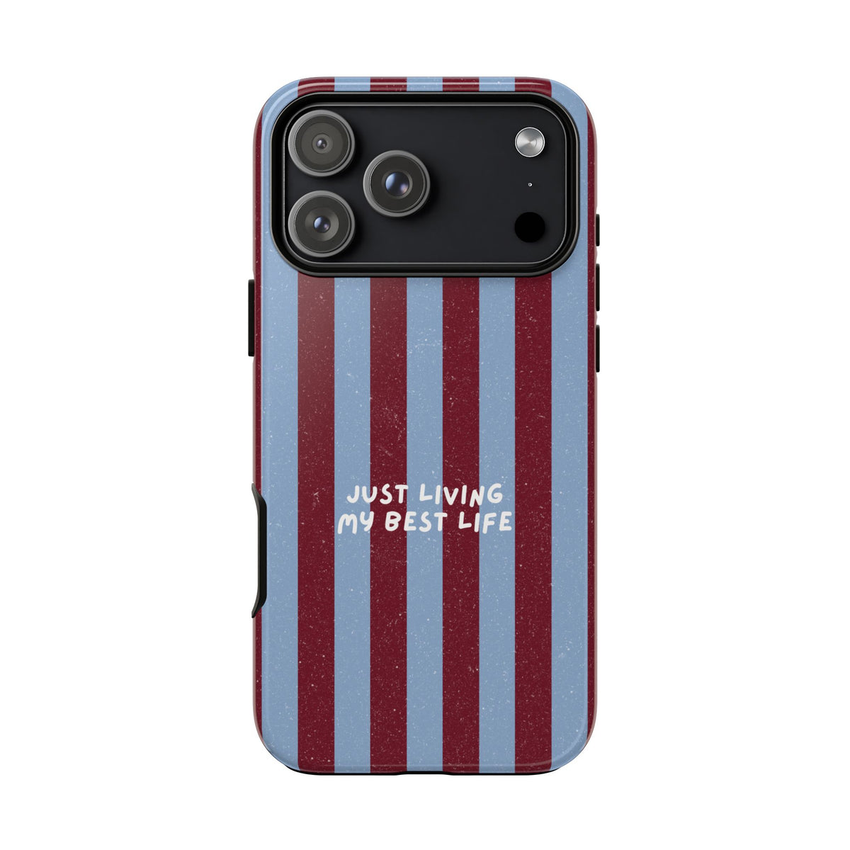 Just Living My Best Life Phone Case